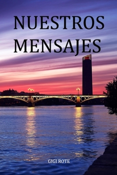 Paperback Nuestros Mensajes [Spanish] Book