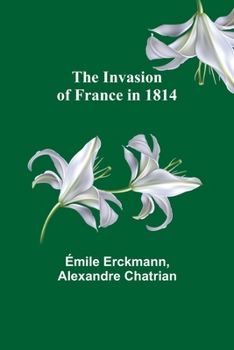The Invasion of France in 1814.