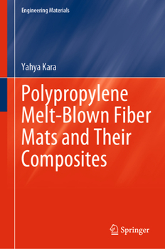 Hardcover Polypropylene Melt-Blown Fiber Mats and Their Composites Book