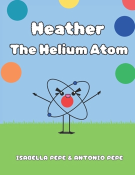 Paperback Heather The Helium Atom Book