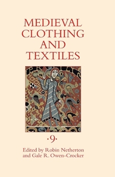 Hardcover Medieval Clothing and Textiles, Volume 9 Book