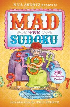 Paperback Will Shortz Presents Mad for Sudoku: 200 Challenging Puzzles Book