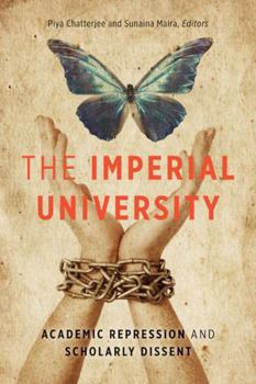 Paperback The Imperial University: Academic Repression and Scholarly Dissent Book