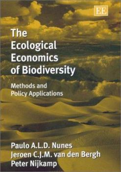 The Ecological Economics of Biodiversity: Methods and Policy Applications
