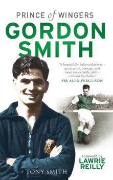 Paperback Gordon Smith: Prince of Wingers Book