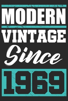 Modern Vintage since 1969: Journal blank lined | 120 pages in 6x9" inches | Perfect for all persons which are born in 1969