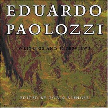 Hardcover Eduardo Paolozzi: Writings and Interviews Book