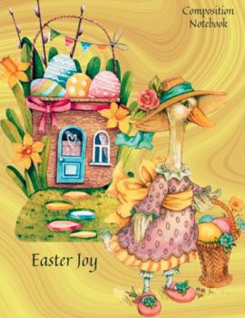 Paperback Easter Joy 3 - 'Lady Duck Leaves Her Easter Basket House To Go A-Visiting' Wide Ruled Composition Notebook, Pretty Back Cover: A Fun Gift For Girls Kids Teens Women 108 Pages 8.5 X 11 Book