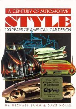 Hardcover A Century of Automotive Style: 100 Years of American Car Design Book