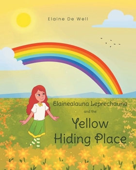 Paperback Elainealauna Leprechauna and the Yellow Hiding Place Book