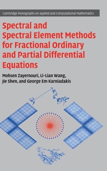 Hardcover Spectral and Spectral Element Methods for Fractional Ordinary and Partial Differential Equations Book