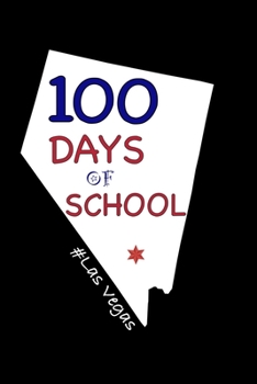 Paperback 100 Days of School #Las Vegas: Nevada, Dairy and Journal for Teachers Book