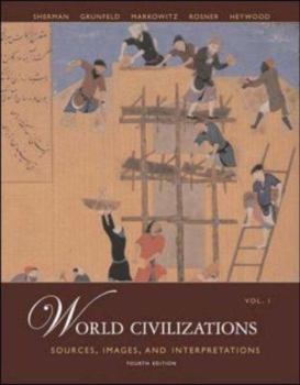 Paperback World Civilizations: Sources, Images and Interpretations, Volume 1 Book