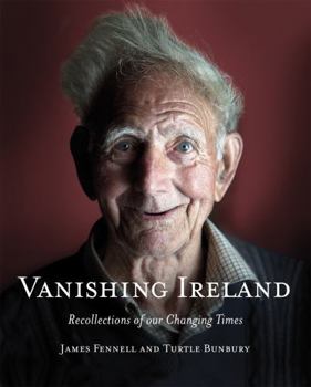 Hardcover Vanishing Ireland: Recollections of Our Changing Times Book