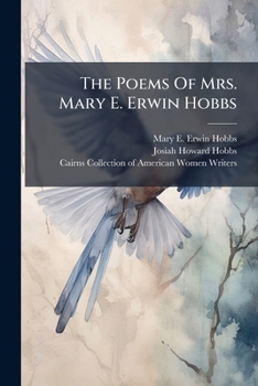 Paperback The Poems Of Mrs. Mary E. Erwin Hobbs Book