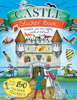 Mass Market Paperback Castle Sticker Book: Complete Your Own Mighty, Medieval Fortress! Book