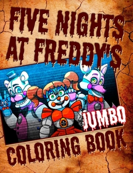 Paperback Five Nights at Freddy's JUMBO Coloring Book: 60 Illustrations Book