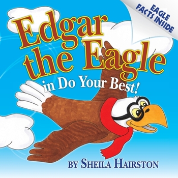 Paperback Edgar the Eagle in Do Your Best! Book