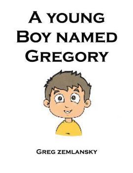 A Young Boy Named Gregory