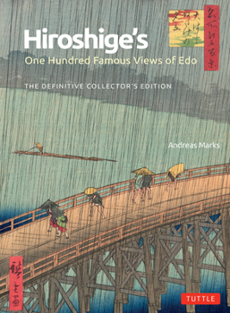 Hardcover Hiroshige's One Hundred Famous Views of EDO: The Definitive Collector's Edition (Woodblock Prints) Book