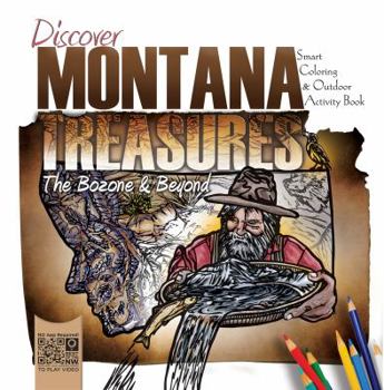 Discover Montana Treasures: The Bozone and Beyond