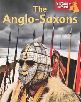 Paperback Britain in the Past: Anglo-Saxons Book