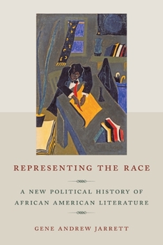 Paperback Representing the Race: A New Political History of African American Literature Book