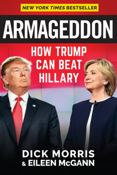 Hardcover Armageddon: How Trump Can Beat Hillary Book