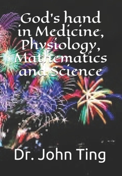 Paperback God's hand in Medicine, Physiology, Mathematics and Science Book