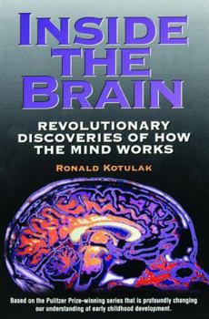 Paperback Inside the Brain: Revolutionary Discoveries of How the Mind Works Book
