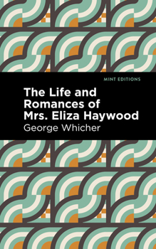 Paperback The Life and Romances of Mrs. Eliza Haywood Book