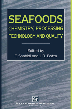 Hardcover Seafoods: Chemistry, Processing Technology and Quality Book