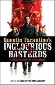 Paperback Quentin Tarantino's Inglourious Basterds: A Manipulation of Metacinema Book