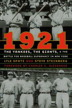 Hardcover 1921: The Yankees, the Giants, and the Battle for Baseball Supremacy in New York Book