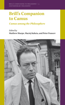 Hardcover Brill's Companion to Camus: Camus Among the Philosophers Book