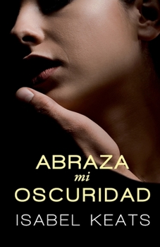 Paperback Abraza mi oscuridad [Spanish] Book