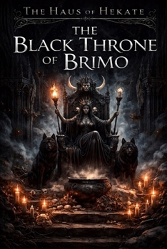 Paperback The Haus of Hekate: The Black Throne of Brimo Book
