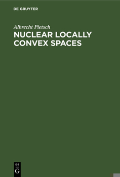 Hardcover Nuclear Locally Convex Spaces Book