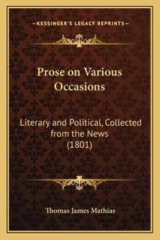 Paperback Prose on Various Occasions: Literary and Political, Collected from the News (1801) Book