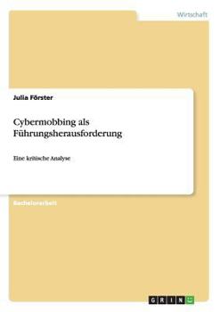 Paperback Cybermobbing als Führungsherausforderung: Eine kritische Analyse [German] Book