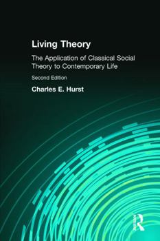 Paperback Living Theory: The Application of Classical Social Theory to Contemporary Life Book