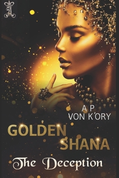 Paperback Golden Shana: The Deception Book