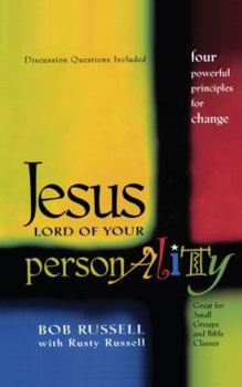 Paperback Jesus Lord of Your Personality: Four Powerful Principles for Change Book