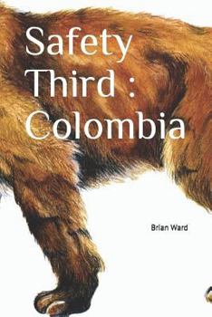 Paperback Safety Third: Colombia Book