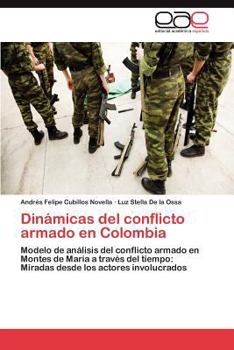 Paperback Dinamicas del Conflicto Armado En Colombia [Spanish] Book