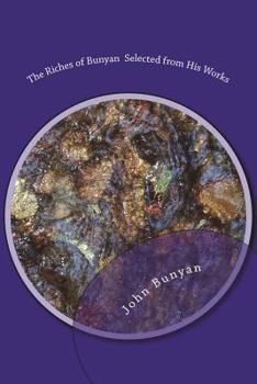 The Riches of Bunyan (The Essential Christian Library)