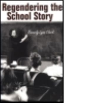Regendering the School Story: Sassy Sissies and Tattling Tomboys
