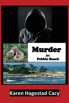 Paperback Murder at Pebble Beach: The beach is the perfect place to retire, or to disappear. Book