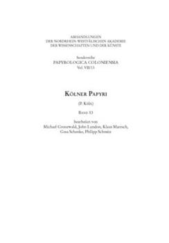 Paperback Kölner Papyri (P. Köln) Band 13 [German] Book