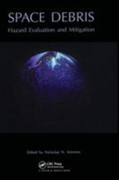 Hardcover Space Debris: Hazard Evaluation and Debris Book